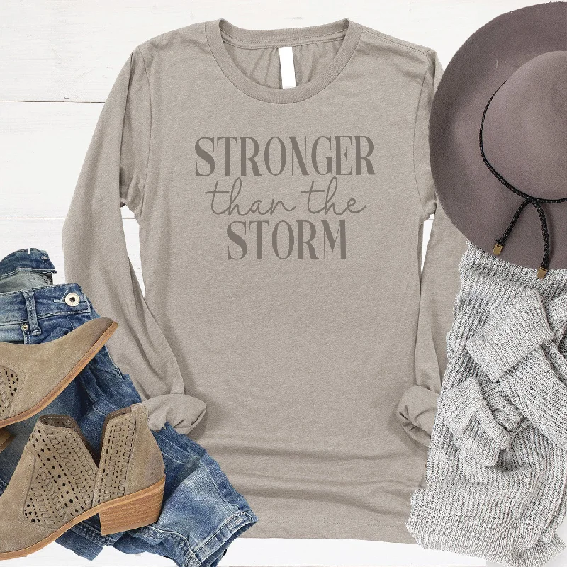 Weekend Specials to Delight Stronger Than The Storm Long Sleeve
